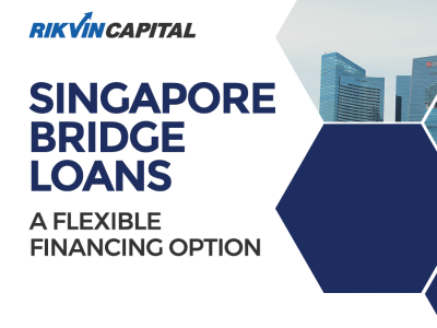 Rikvin Capital Bridge Loan in Singapore - Flexible Financing Option